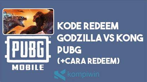 kode redeem pubg godzilla vs kong 3 langkah vp 7 hari diamond image 1