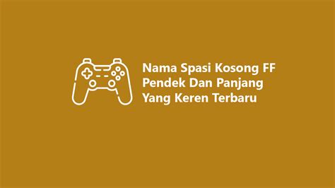 nama spasi ff punya 10 manfaat pasti sebelum memilih voucher sangat murah untuk rekomendasi terbaik Anda image 1