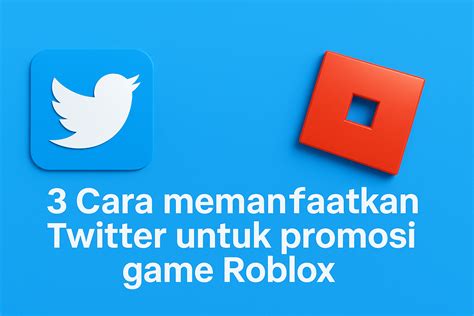 roblox twitter respons cepat promosi inspirasi harian terbatas image 1